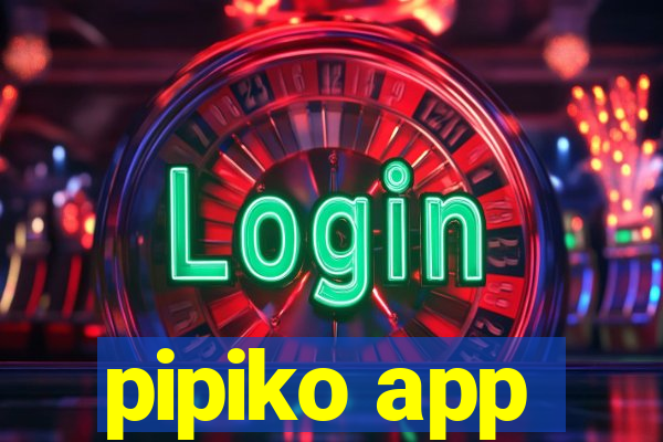 pipiko app